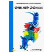 GÖRSEL METIN ÇÖZÜMLEME İLETİŞİM BILIMLERINDE ARAŞTIRMA YÖNTEMLERİ - ÖZLEM GÜLLÜOĞLU