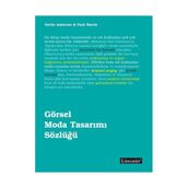 GÖRSEL MODA TASARIMI SÖZLÜĞÜ - GAVIN AMBROSE;PAUL HARRIS