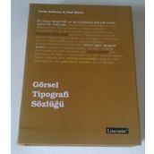 GÖRSEL TIPOGRAFI SÖZLÜĞÜ - GAVIN AMBROSE;PAUL HARRIS
