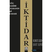 Güç Sahibi Olmanın 48 Yasası: İktidar - Robert Greene