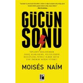 Gücün Sonu - Moises Naim