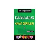Gül Bahçesindeki Evliyalardan Hayat Dersleri 2 - Cahit Eriş