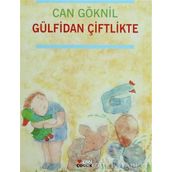 Gülfidan Çiftlikte - Can Göknil