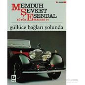 Güllüce Bağları Yolunda - Memduh Şevket Esendal