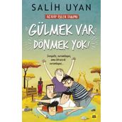 Gülmek Var Dönmek Yok - Salih Uyan