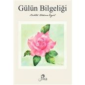 Gülün Bilgeliği Bihter Türkan Ergül