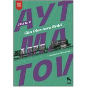 GÜN OLUR ASRA BEDEL - CENGIZ AYTMATOV (ISBN:9789754370539)