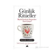 Günlük Ritüeller - Mason Currey