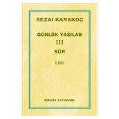 Günlük Yazılar 3 Sur - Sezai Karakoç