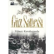 GÜZ SANCISI - YILMAZ KARAKOYUNLU