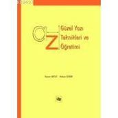 GÜZEL YAZI TEKNIKLERI VE ÖĞRETİMİ - KAZIM ARTUT;HAKAN DEMIR