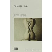 GÜZELLIĞIN TARIHI - GEORGES VIGARELLO