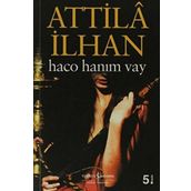 HACO HANIM VAY - ATTILÂ İLHAN