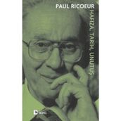 HAFIZA, TARIH, UNUTUŞ - PAUL RICOEUR