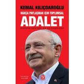 Hakça Paylaşmak İçin Toplumsal Adalet - Kemal Kılıçdaroğlu