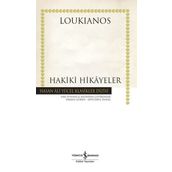 Hakiki Hikayeler - Ciltli - Loukianos