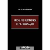 Haksız Fiil Hukukunda Ceza Zamanaşımı - On İki Levha Yayıncılık