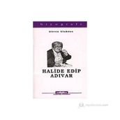 HALIDE EDIP ADIVAR - GÜVEN ULUKÖSE