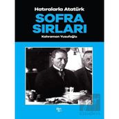 Halk Kitabevi Sofra Sırları - Hatıralarla Atatürk