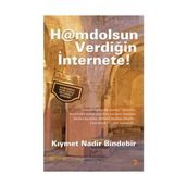 HAMDOLSUN VERDİĞİN İNTERNETE! - KIYMET N. BINDEBIR