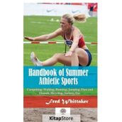 Handbook Of Summer Athletıc Sports - Fred Whittaker