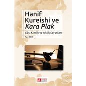 Hanif Kureishi ve Kara Plak