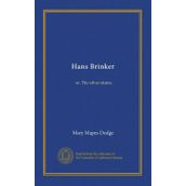 Hans Brinker or The Silver Skates - Stage 1 - Mary Elisabeth M. Dodge