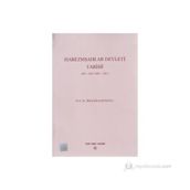 HAREZMŞAHLAR DEVLETI TARIHI 485-618/1092-1221) - İBRAHİM KAFESOĞLU