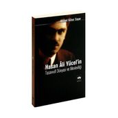 HASAN ALI YÜCEL´İN TASAVVUFI DÜNYASI VE MEVLEVİLİĞİ - AHMED GÜNER SAYAR
