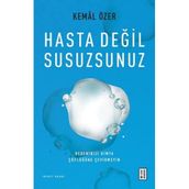Hasta Değil Susuzsunuz Kemal Özer