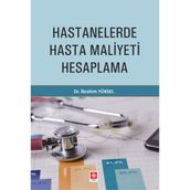 Hastanelerde Hasta Maliyeti Hesaplama - Ekin Yayınları