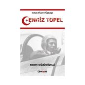 Hava Pilot Yüzbaşı Cengiz Topel Emete Gözügüzelli