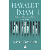 Hayalet İmam - Saygı Öztürk