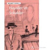 Hayaller ve Sokaklar - Mehmet Güreli