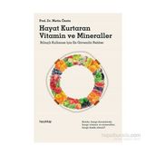 Hayat Kurtaran Vitamin ve Mineraller - Metin Özata