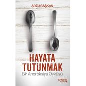 Hayata Tutunmak - Arzu Başkan