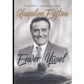 Hayatım Eğitim - Enver Yücel