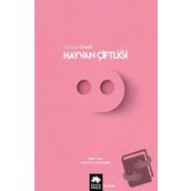 Hayvan Çiftliği - George Orwell - Eksik Parça Yayınları