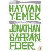 Hayvan Yemek - Jonathan Safran Foer