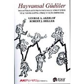 HAYVANSAL GÜDÜLER - GEORGE A. AKERLOF; ROBERT J. SHILLER
