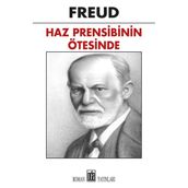 Haz Prensibinin Ötesinde - Sigmund Freud