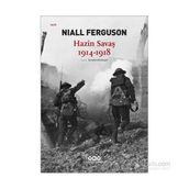 Hazin Savaş 1914-1918 - Niall Ferguson