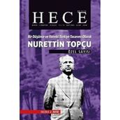 Hece Aylık Edebiyat Dergisi Nurettin Topçu Özel Sayısı: 11-109