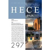Hece Aylık Edebiyat Dergisi Sayı: 297 Eylül 2021