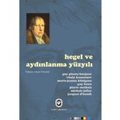HEGEL VE AYDINLANMA YÜZYILI - GUY PLANTY VD.