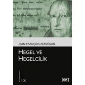HEGEL VE HEGELCILIK - JEAN-FRANÇOİS KERVEGAN