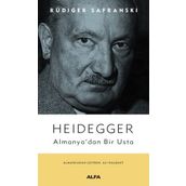 Heidegger Almanya'dan Bir Usta - Rüdiger Safranski