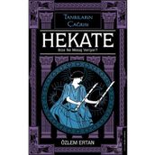 Hekate Bize Ne Mesaj Veriyor? Tanrıların Çağrısı - Özlem Ertan