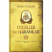 HELALLER VE HARAMLAR - İMAM-I GAZALI
