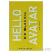 HELLO AVATAR DIJITAL NESILIN YÜKSELIŞI - GENEL